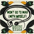 Electric Hydra - Won´t go to war (with myself)